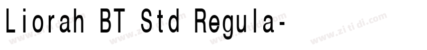 Liorah BT Std Regula字体转换 Liorah BT Std Regula字体转换